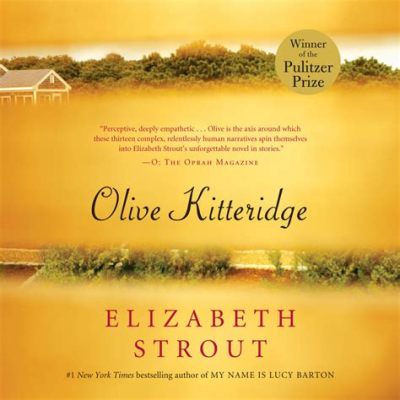 Olive Kitteridge - Une Exploration Poignante de la Vie à Smalltown et des Résonances Humaines Inattendues